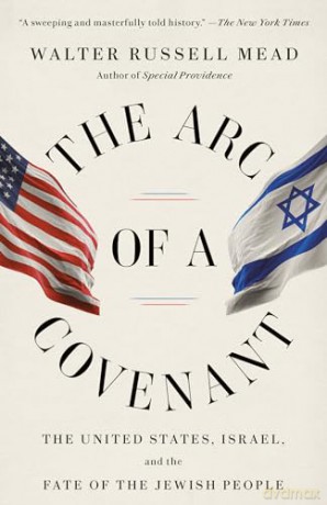 Arc Of A Covenant - Walter Russell Mead [KSIĄŻKA]