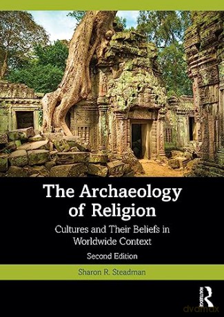 Archaeology Of Religion - Sharon R. Steadman [KSIĄŻKA]