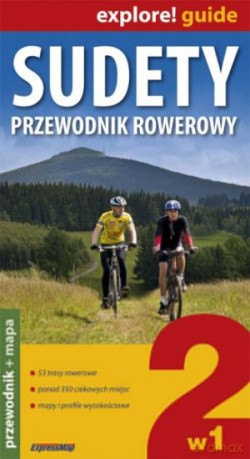 Sudety. Przewodnik rowerowy. Przewodnik + mapa [KSIĄŻKA]
