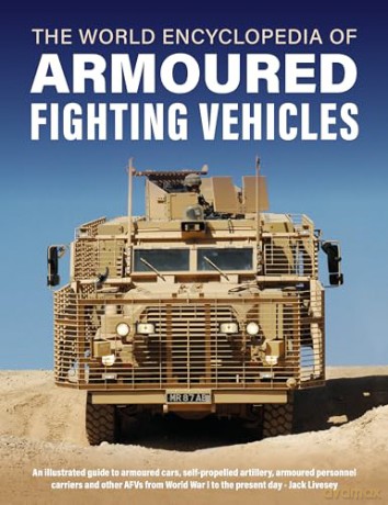Armoured Fighting Vehicles World Encyclo - Jack Livesey [KSIĄŻKA]