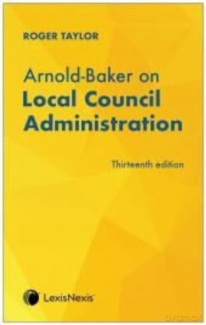Arnold-Baker On Local Council Administrn [KSIĄŻKA]