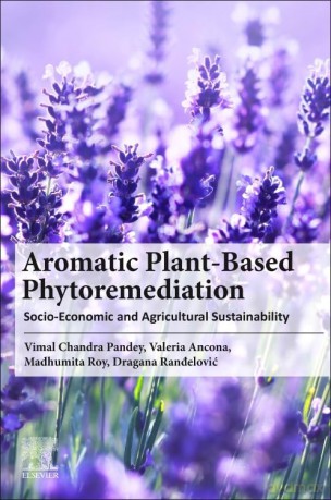 Aromatic Cropbased Phytoremediation - Vimal Chandra Pandey [KSIĄŻKA]