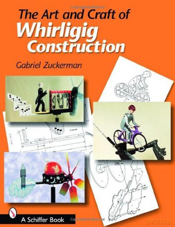 Art And Craft Of Whirligig Construction [KSIĄŻKA]