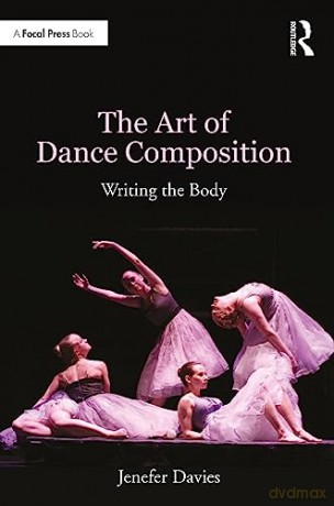Art Of Dance Composition - Jenefer Davies [KSIĄŻKA]