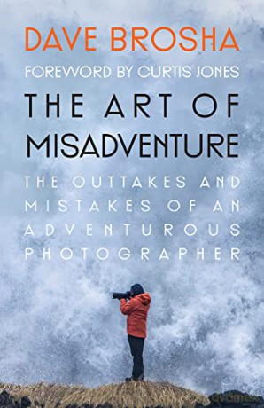 Art Of Misadventure - Dave Brosha [KSIĄŻKA]