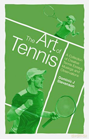 Art Of Tennis - Dominic Stevenson [KSIĄŻKA]