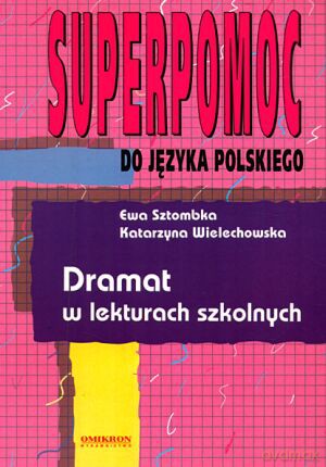 Superpomoc do języka polskiego - Ewa Sztombka [KSIĄŻKA]