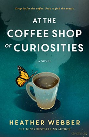 At The Coffee Shop Of Curiosities - Heather Webber [KSIĄŻKA]
