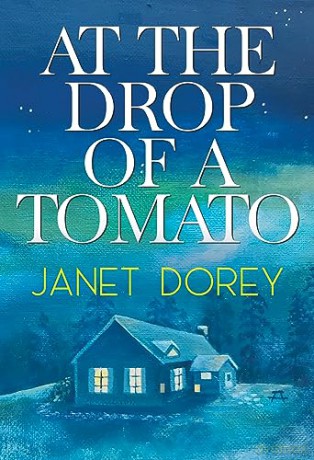 At The Drop Of A Tomato - Janet Dorey [KSIĄŻKA]