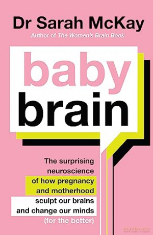 Baby Brain - Dr Sarah Mckay [KSIĄŻKA]
