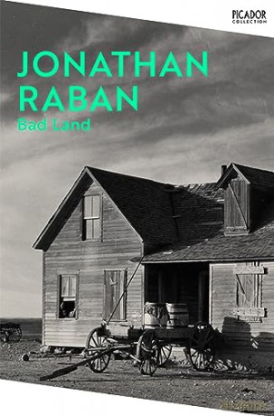 Bad Land - Jonathan Raban [KSIĄŻKA]