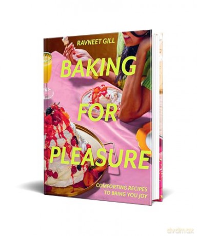 Baking For Pleasure - Gill Ravneet [KSIĄŻKA]