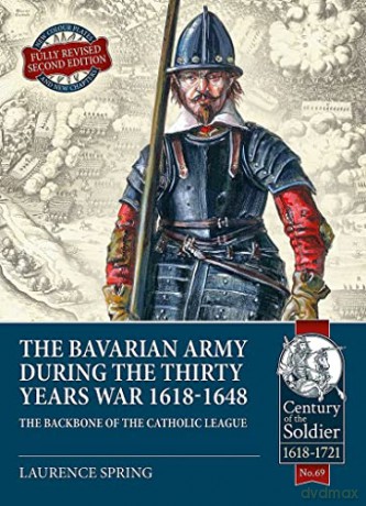 Bavarian Army During The Thirty Years Wa - L Spring [KSIĄŻKA]