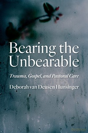 Bearing The Unbearable - Deborah Hunsinger [KSIĄŻKA]