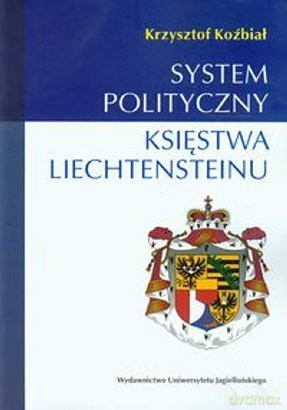 System polityczny Księstwa Lichtensteinu - Krzysztof Koźbiał [KSIĄŻKA]