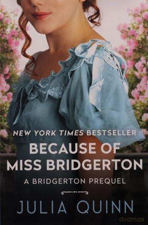 Because Of Miss Bridgerton - Julia Quinn [KSIĄŻKA]