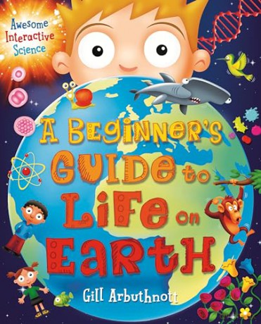 Beginners Guide To Life On Earth - Gill Arbuthnott [KSIĄŻKA]