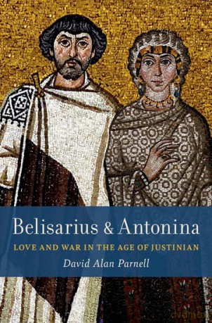 Belisarius Amp Antonina - David A. Parnell [KSIĄŻKA]