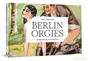 Berlin Orgies - Hans-Juergen Doepp [KOMIKS]