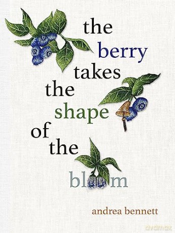 Berry Takes The Shape Of The Bloom [KSIĄŻKA]