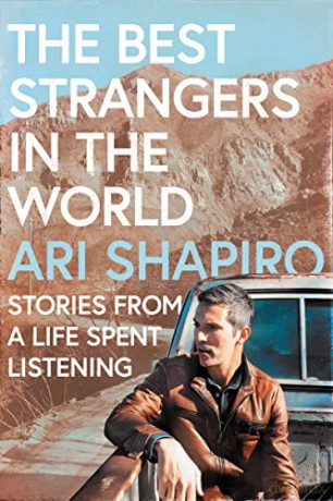 Best Strangers In The World The - Ari Shapiro [KSIĄŻKA]