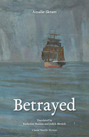 Betrayed - Amalie Skram [KSIĄŻKA]