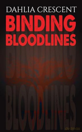 Binding Bloodlines - Dahlia Crescent [KSIĄŻKA]