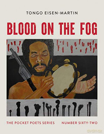 Blood On The Fog - Tongo Eisen-Martin [KSIĄŻKA]