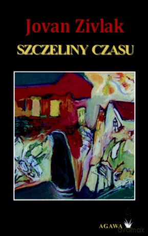 Szczeliny czasu - Jovan Zivlak [KSIĄŻKA]
