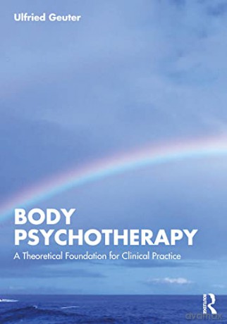 Body Psychotherapy - Ulfried Geuter [KSIĄŻKA]