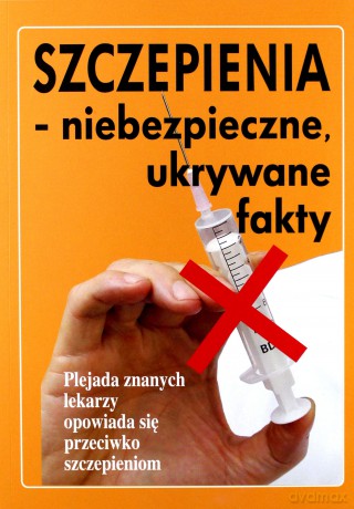 Szczepienia - niebezpieczne, ukrywane fakty - Ian Sinclar [KSIĄŻKA]