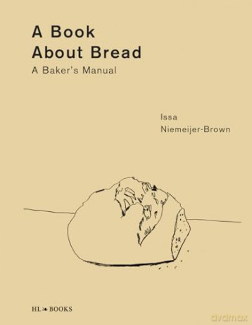 Book About Bread - I Niemeijer-Brown [KSIĄŻKA]