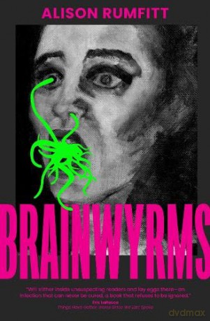Brainwyrms - Alison Rumfitt [KSIĄŻKA]