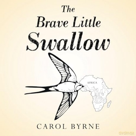 Brave Little Swallow - Carol Bryne [KSIĄŻKA]