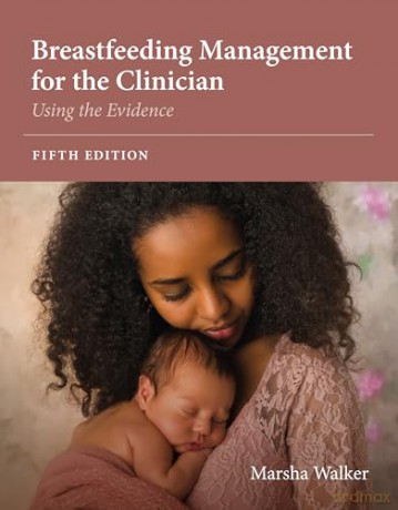 Breastfeeding Management For The Ch - Walker [KSIĄŻKA]
