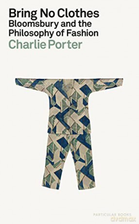 Bring No Clothes - Charlie Porter [KSIĄŻKA]