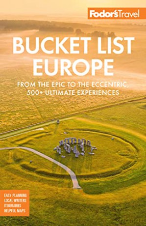 Bucket List Europe - Fodors Travel Guides [KSIĄŻKA]