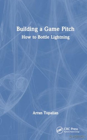 Building A Game Pitch - Arran Topalian [KSIĄŻKA]