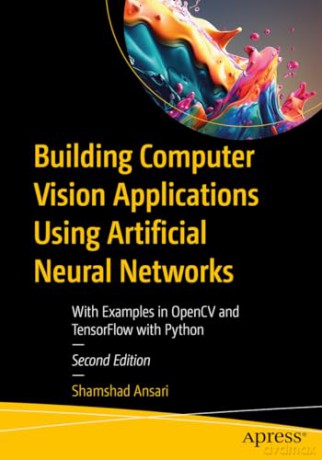 Building Computer Vision Applications Us - Shamshad Ansari [KSIĄŻKA]
