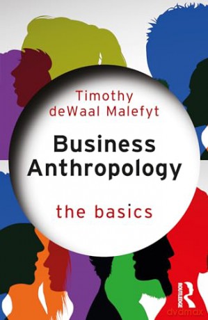 Business Anthropology - Tim De Waal Malefyt [KSIĄŻKA]