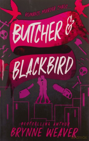 Butcher And Blackbird - Brynne Weaver [KSIĄŻKA]