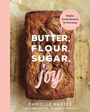 Butter Flour Sugar Joy - Danielle Kartes [KSIĄŻKA]