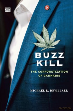 Buzz Kill 8211 The Corporatization O - Michael R Devillaer [KSIĄŻKA]