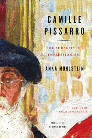 Camille Pissarro - Anka Muhlstein [KSIĄŻKA]