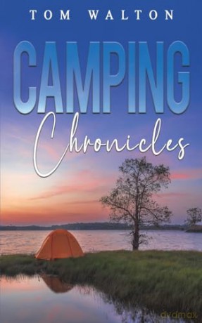 Camping Chronicles - Tom Walton [KSIĄŻKA]