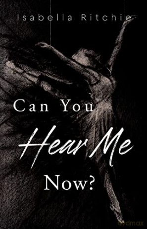 Can You Hear Me Now - Isabella Ritchie [KSIĄŻKA]