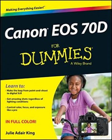 Canon Eos 70d For Dummies - Julie Adair King [KSIĄŻKA]