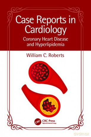 Case Reports In Cardiology - William C. Roberts [KSIĄŻKA]