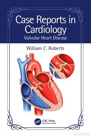 Case Reports In Cardiology - William C. Roberts [KSIĄŻKA]