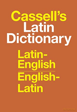 Cassell's Standard Latin Dictionary - D. P Simpson [KSIĄŻKA]